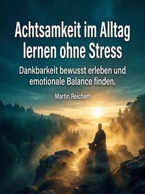 cover image of Achtsamkeit im Alltag lernen ohne Stress